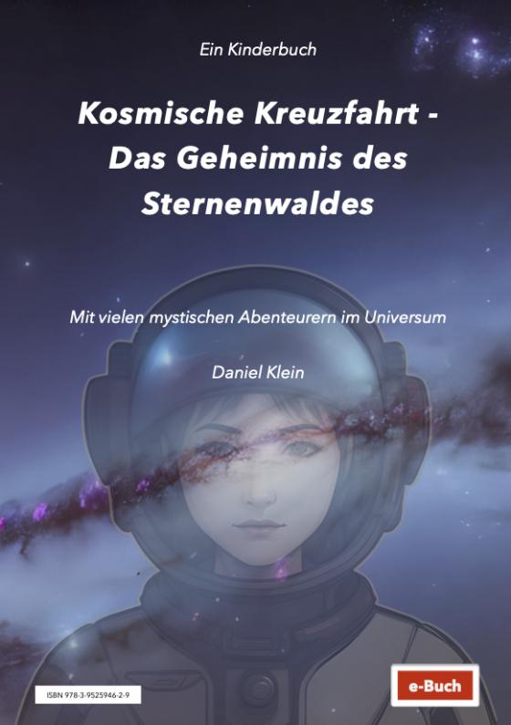 Cover-Bild Kosmische Kreuzfahrt - Das Geheimnis des Sterneswaldes