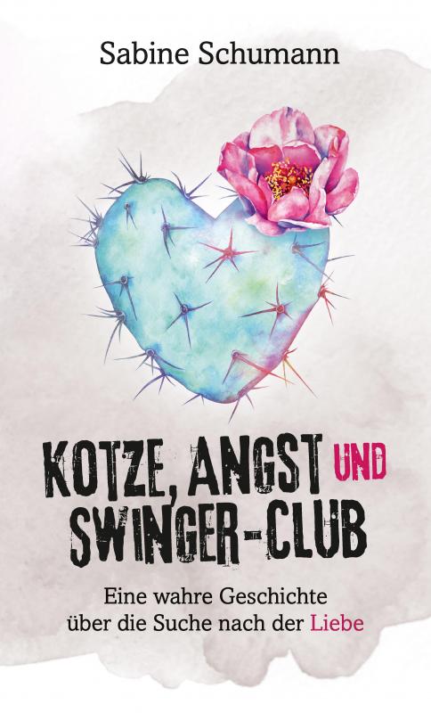 Cover-Bild Kotze, Angst und Swinger-Club