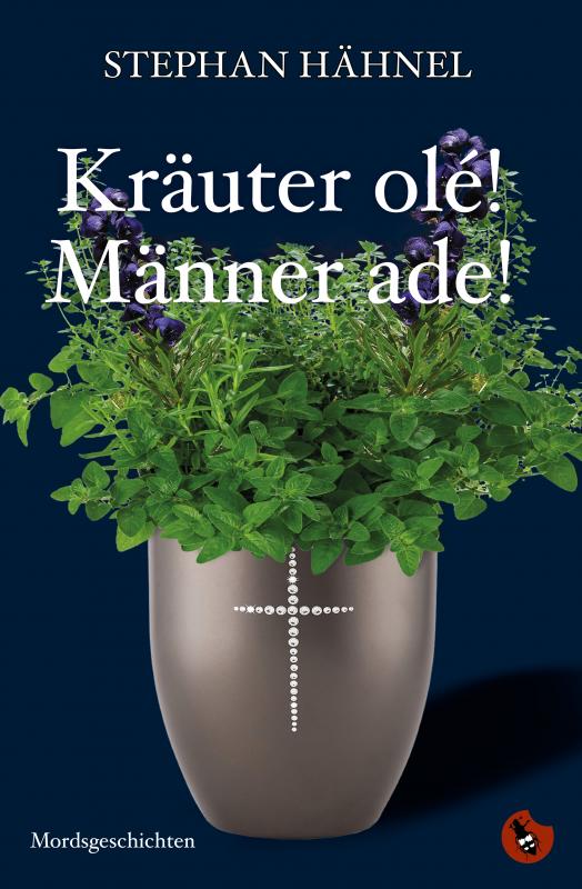 Cover-Bild Kräuter olé! Männer ade!