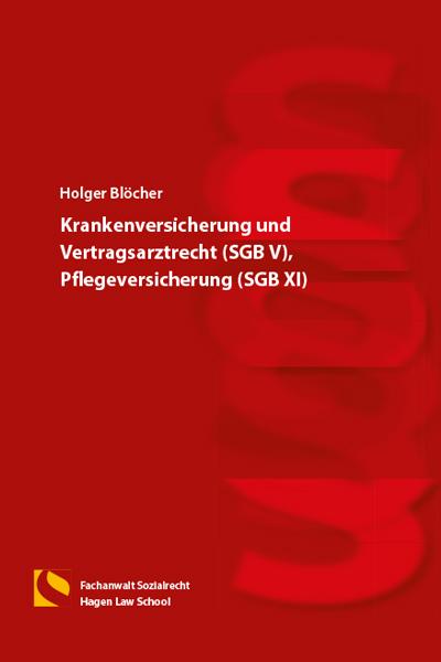 Cover-Bild Krankenversicherung und Vertragsarztrecht (SGB V), Pflegeversicherung (SGB XI)