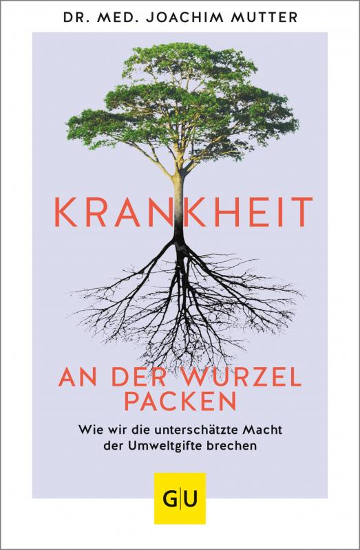 Cover-Bild Krankheit an der Wurzel packen