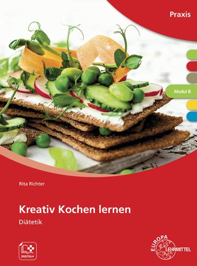 Cover-Bild Kreativ Kochen lernen Modul B