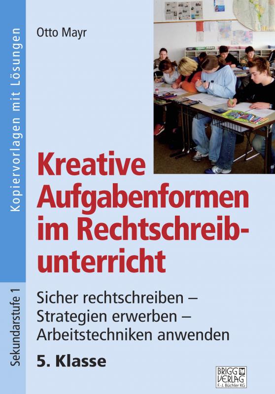Cover-Bild Kreative Aufgabenformen im Rechtschreibunterricht 5. Klasse