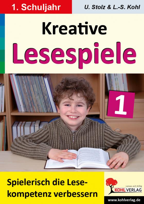 Cover-Bild Kreative Lesespiele zur Verbesserung der Lesekompetenz / Klasse 1