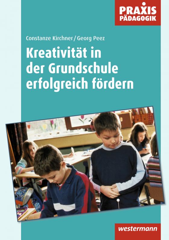 Cover-Bild Kreativität in der Grundschule erfolgreich fördern