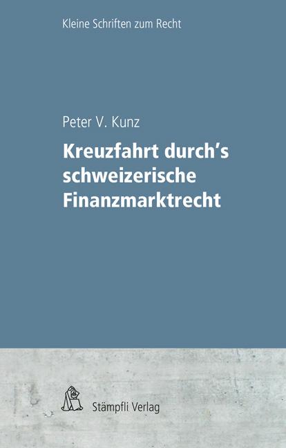 Cover-Bild Kreuzfahrt durch’s schweizerische Finanzmarktrecht