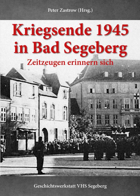 Cover-Bild Kriegsende 1945 in Bad Segeberg