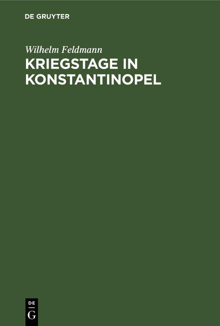 Cover-Bild Kriegstage in Konstantinopel