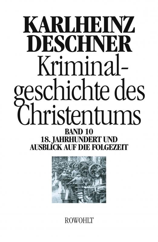 Cover-Bild Kriminalgeschichte des Christentums 10