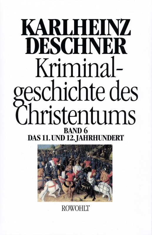 Cover-Bild Kriminalgeschichte des Christentums 6