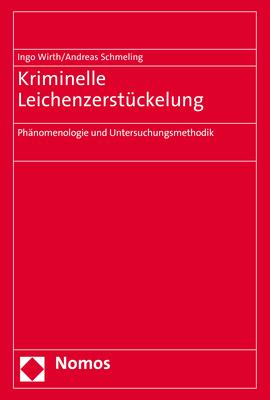 Cover-Bild Kriminelle Leichenzerstückelung