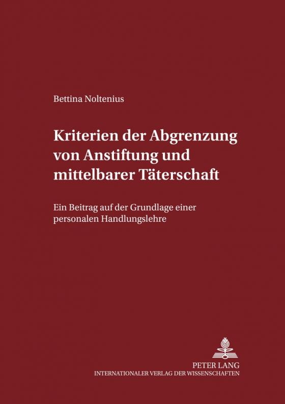 Cover-Bild Kriterien der Abgrenzung von Anstiftung und mittelbarer Täterschaft