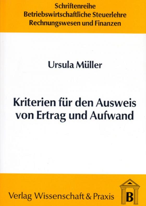 Cover-Bild Kriterien für den Ausweis von Ertrag und Aufwand.