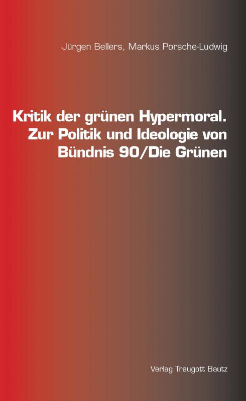 Cover-Bild Kritik der grünen Hypermoral.