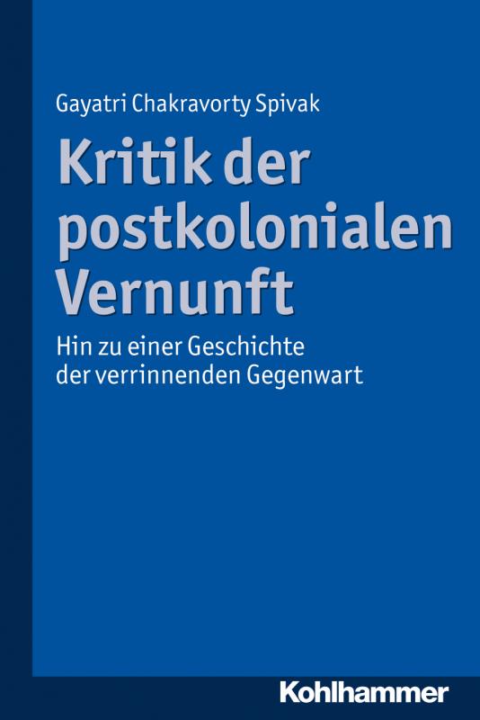 Cover-Bild Kritik der postkolonialen Vernunft
