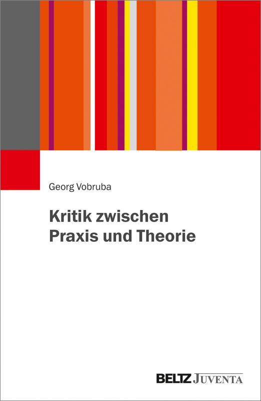Cover-Bild Kritik zwischen Praxis und Theorie