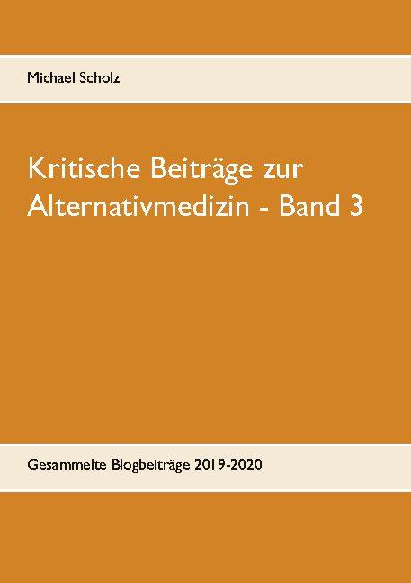Cover-Bild Kritische Beiträge zur Alternativmedizin - Band 3