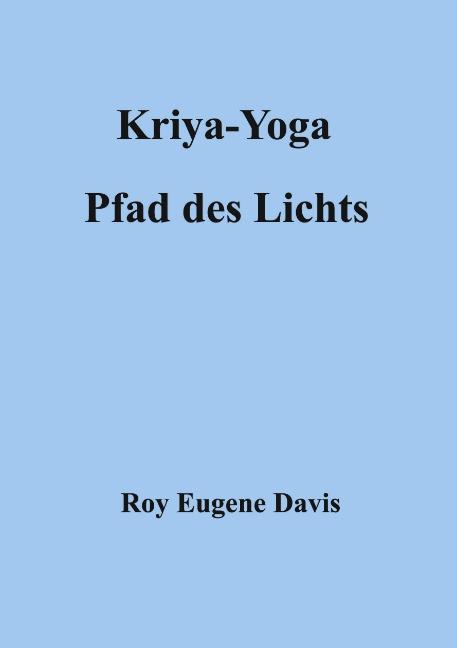 Cover-Bild Kriya-Yoga, Pfad des Lichts