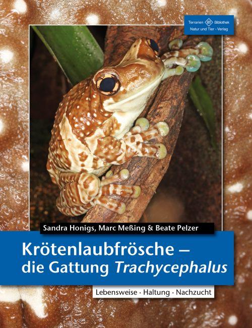 Cover-Bild Krötenlaubfrösche - Die Gattung Trachycephalus