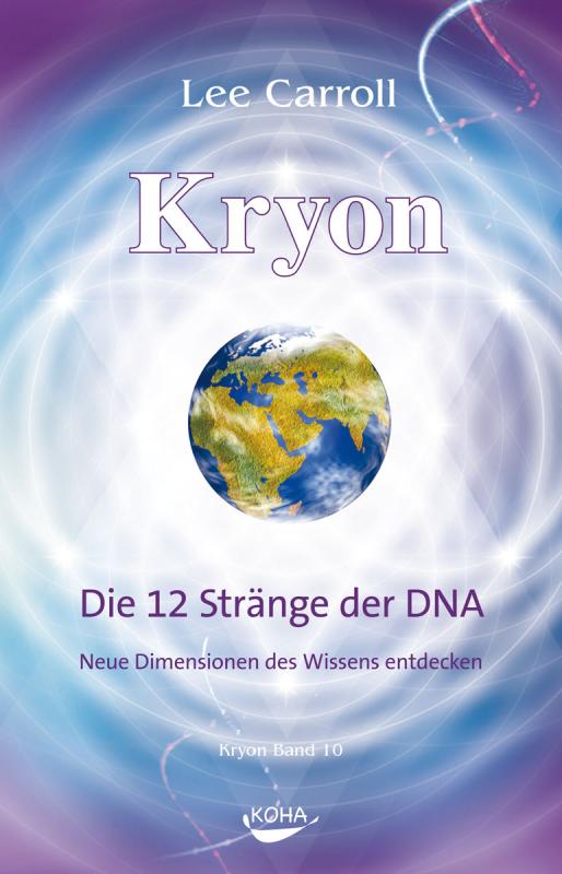 Cover-Bild Kryon: Kryon, Geb, Bd.10: Die 12 Stränge der DNA