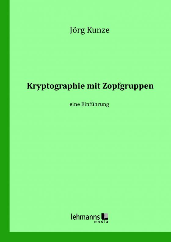 Cover-Bild Kryptographie mit Zopfgruppen