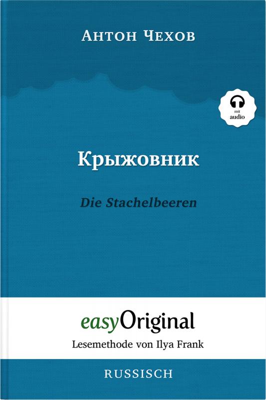 Cover-Bild Kryzhownik / Die Stachelbeeren (Buch + Audio-CD) - Lesemethode von Ilya Frank - Zweisprachige Ausgabe Russisch-Deutsch