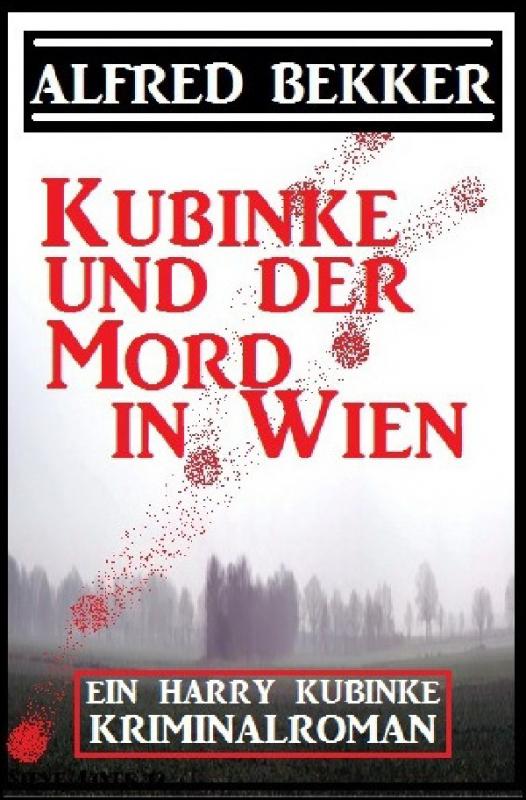 Cover-Bild Kubinke und der Mord in Wien: Kriminalroman