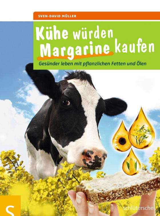 Cover-Bild Kühe würden Margarine kaufen