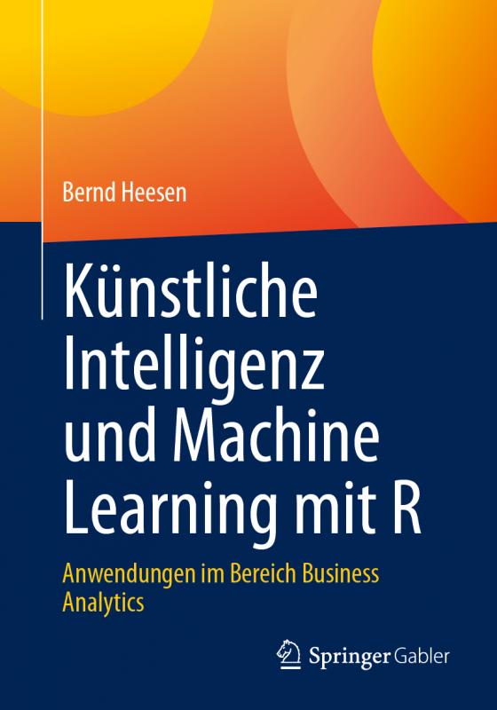 Cover-Bild Künstliche Intelligenz und Machine Learning mit R