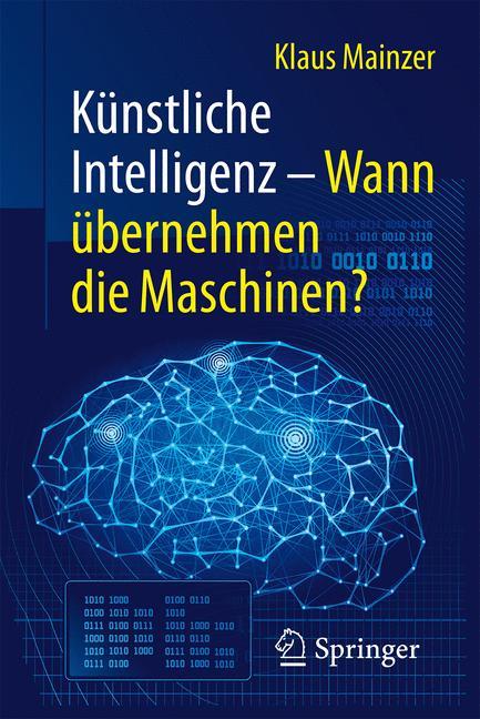 Cover-Bild Künstliche Intelligenz – Wann übernehmen die Maschinen?