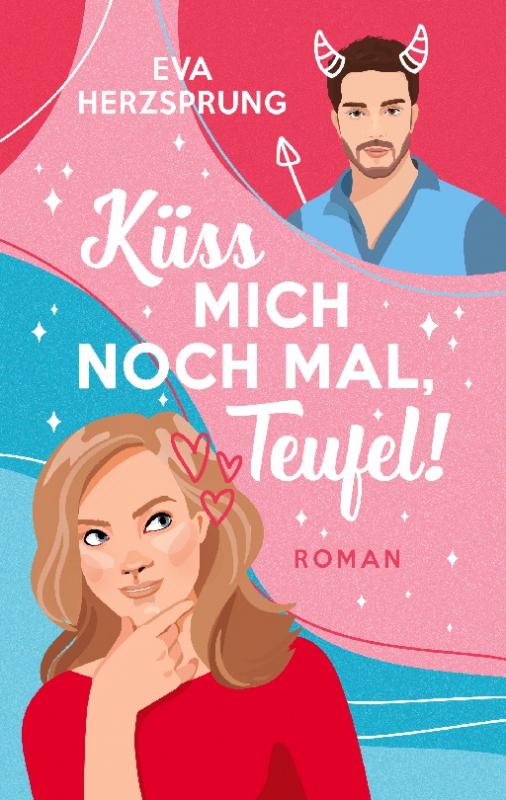 Cover-Bild Küss mich noch mal, Teufel!