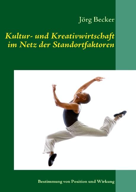 Cover-Bild Kultur- und Kreativwirtschaft im Netz der Standortfaktoren