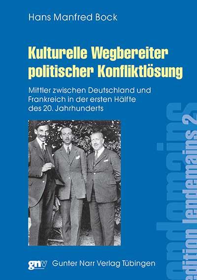 Cover-Bild Kulturelle Wegbereiter politischer Konfliktlösung