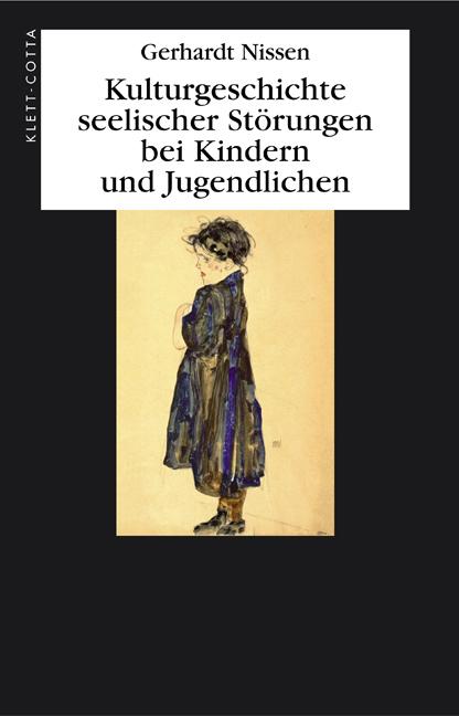 Cover-Bild Kulturgeschichte seelischer Störungen bei Kindern und Jugendlichen