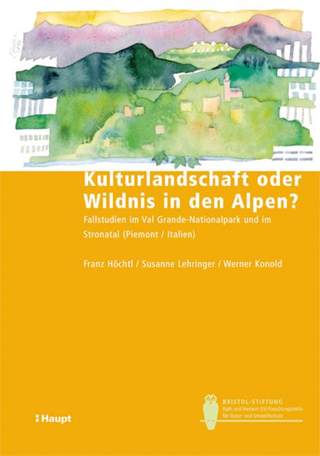 Cover-Bild Kulturlandschaft oder Wildnis in den Alpen?