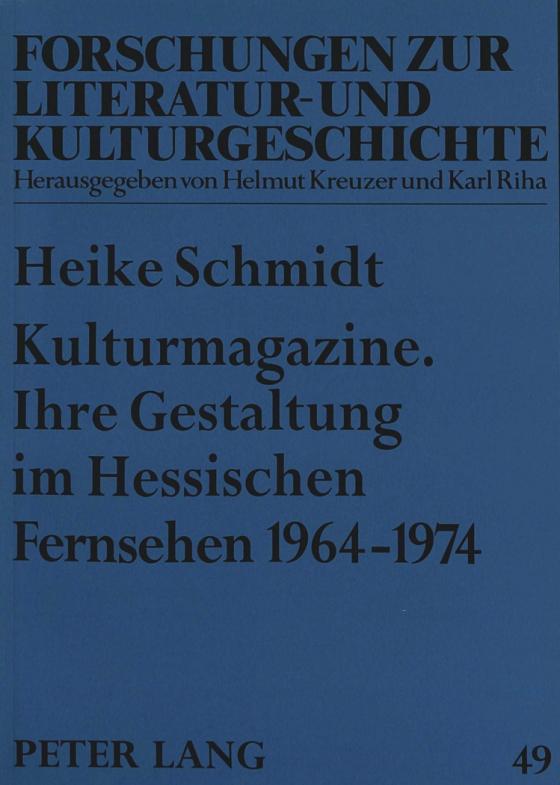 Cover-Bild Kulturmagazine. Ihre Gestaltung im Hessischen Fernsehen 1964-1974