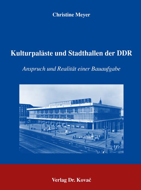 Cover-Bild Kulturpaläste und Stadthallen der DDR