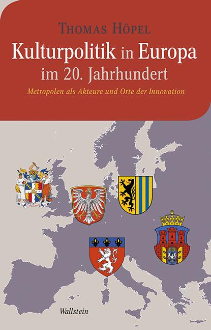 Cover-Bild Kulturpolitik in Europa im 20. Jahrhundert