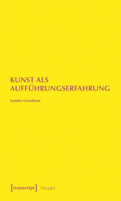 Cover-Bild Kunst als Aufführungserfahrung