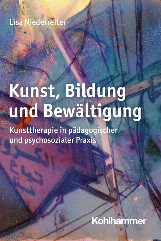 Cover-Bild Kunst, Bildung und Bewältigung