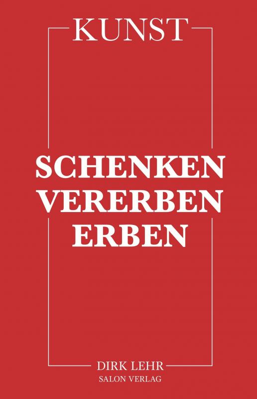 Cover-Bild KUNST – Schenken-Vererben-Erben