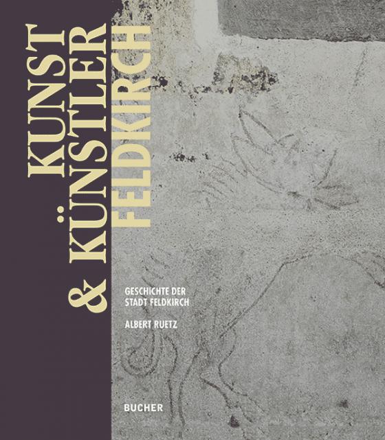 Cover-Bild Kunst und Künstler in Feldkirch