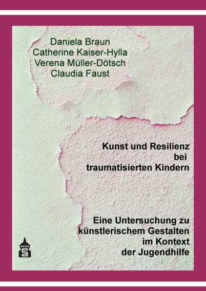 Cover-Bild Kunst und Resilienz bei traumatisierten Kindern