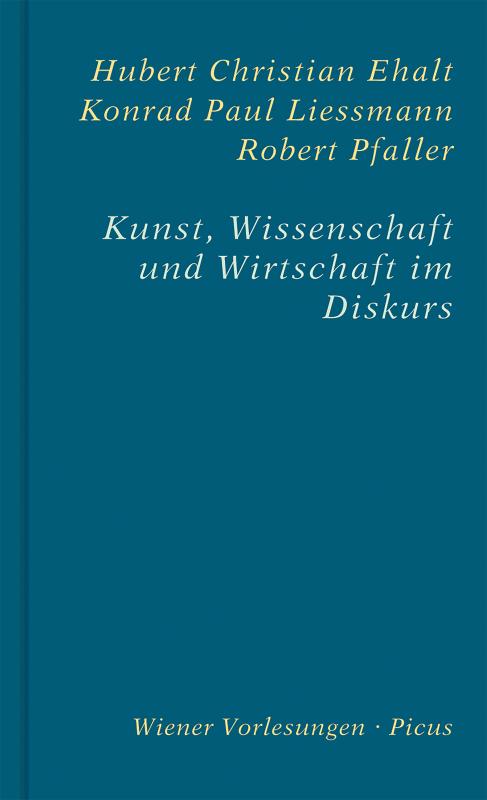 Cover-Bild Kunst, Wissenschaft und Wirtschaft im Diskurs