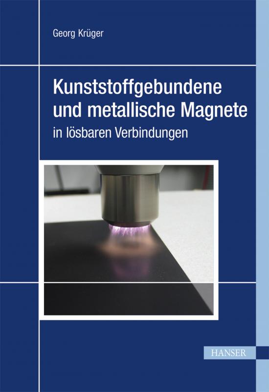 Cover-Bild Kunststoffgebundene und metallische Magnete in lösbaren Verbindungen