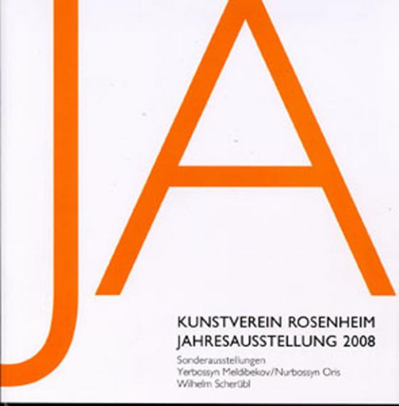 Cover-Bild Kunstverein Rosenheim - Jahresausstellung / Kunstverein Rosenheim, Jahresausstellung 2008