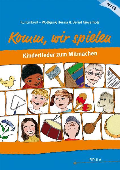 Cover-Bild Kunterbunt: Komm, wir spielen