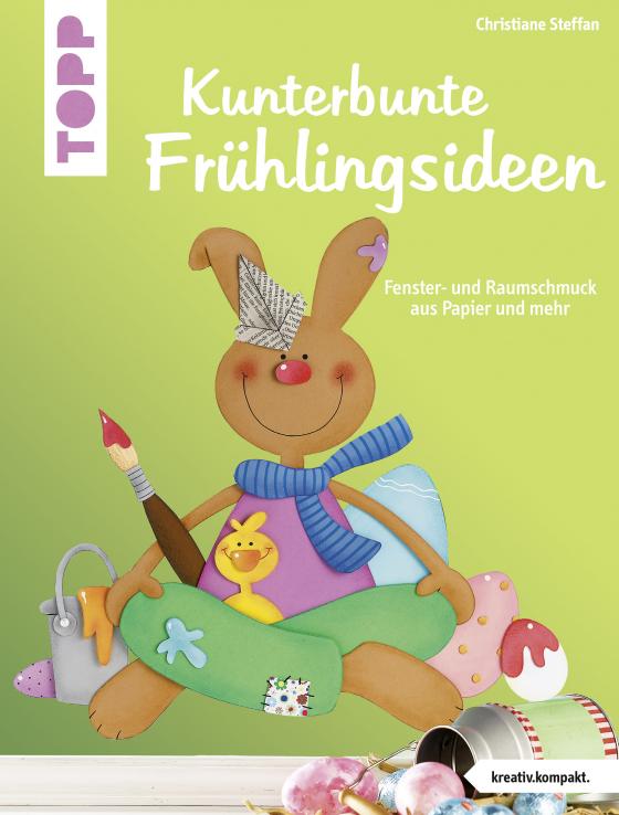 Cover-Bild Kunterbunte Frühlingsideen (kreativ.kompakt.)