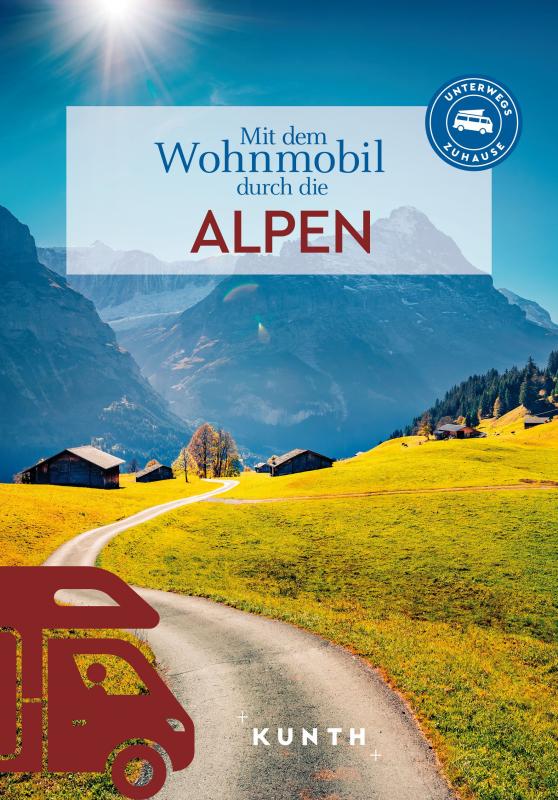 Cover-Bild KUNTH Mit dem Wohnmobil durch die Alpen