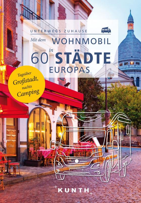 Cover-Bild KUNTH Mit dem Wohnmobil in 60 Städte Europas